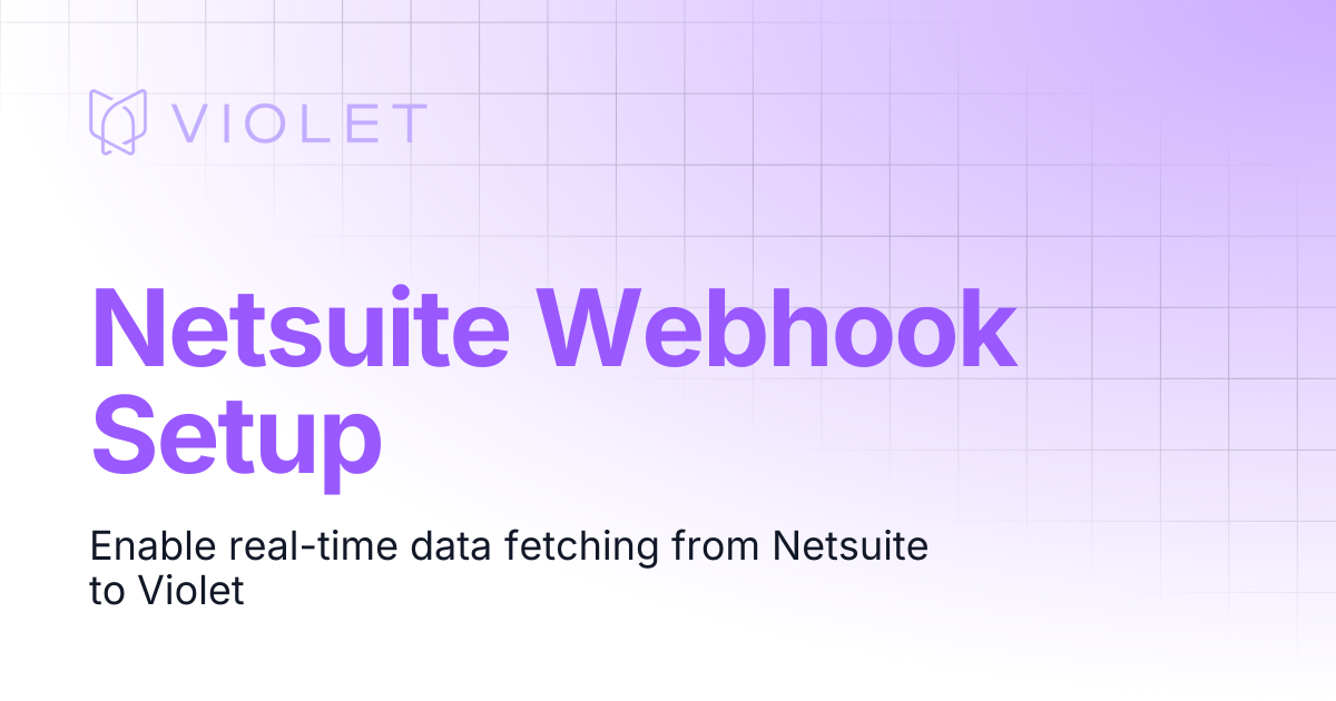 Netsuite Webhook Setup | VIOLET